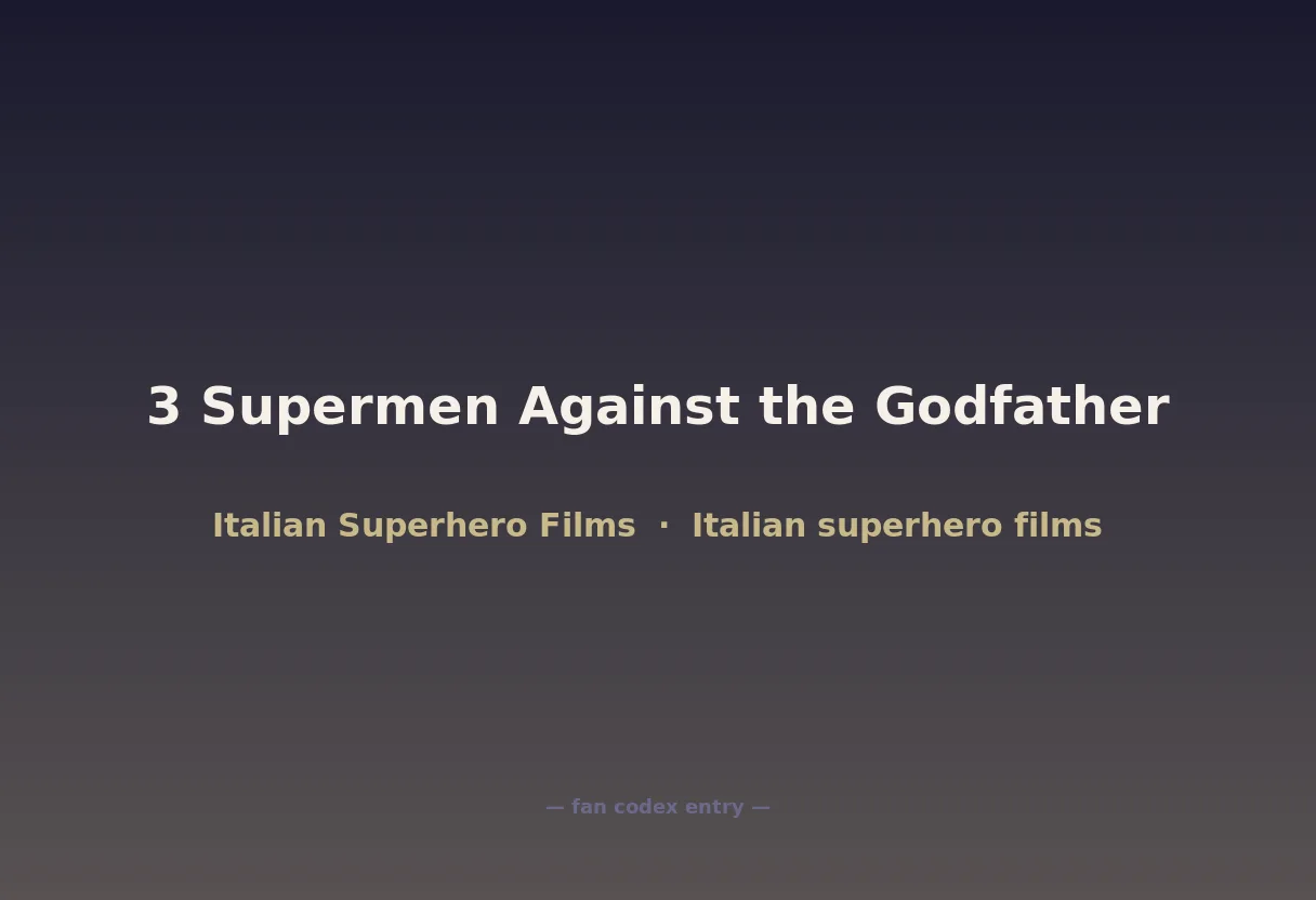 3 Supermen Against the Godfather
