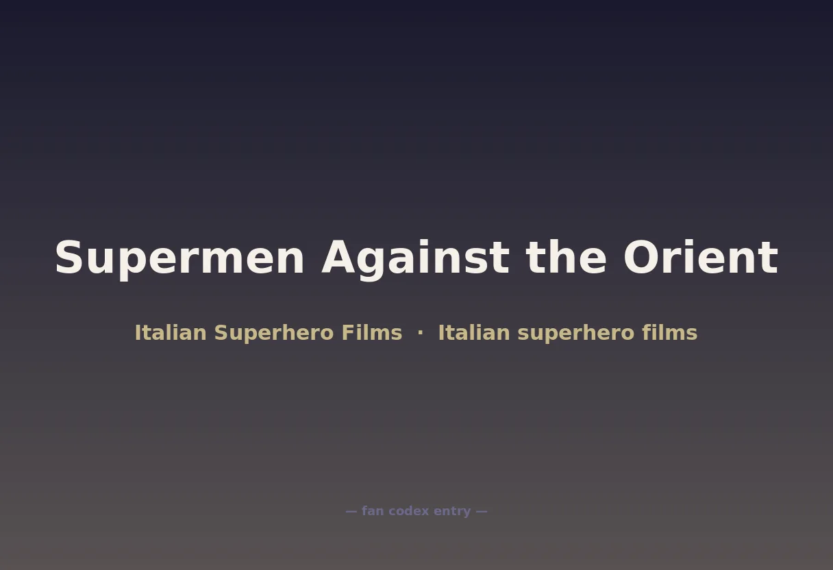 Supermen Against the Orient