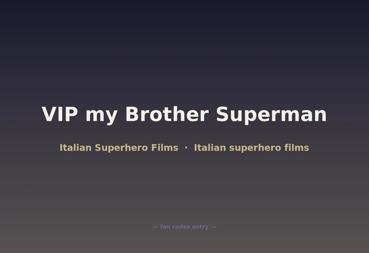 VIP my Brother Superman