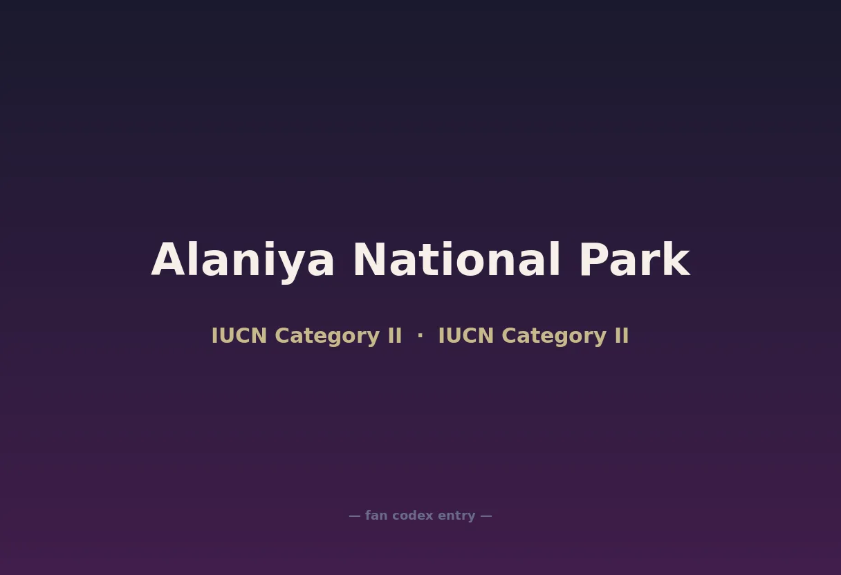 Alaniya National Park