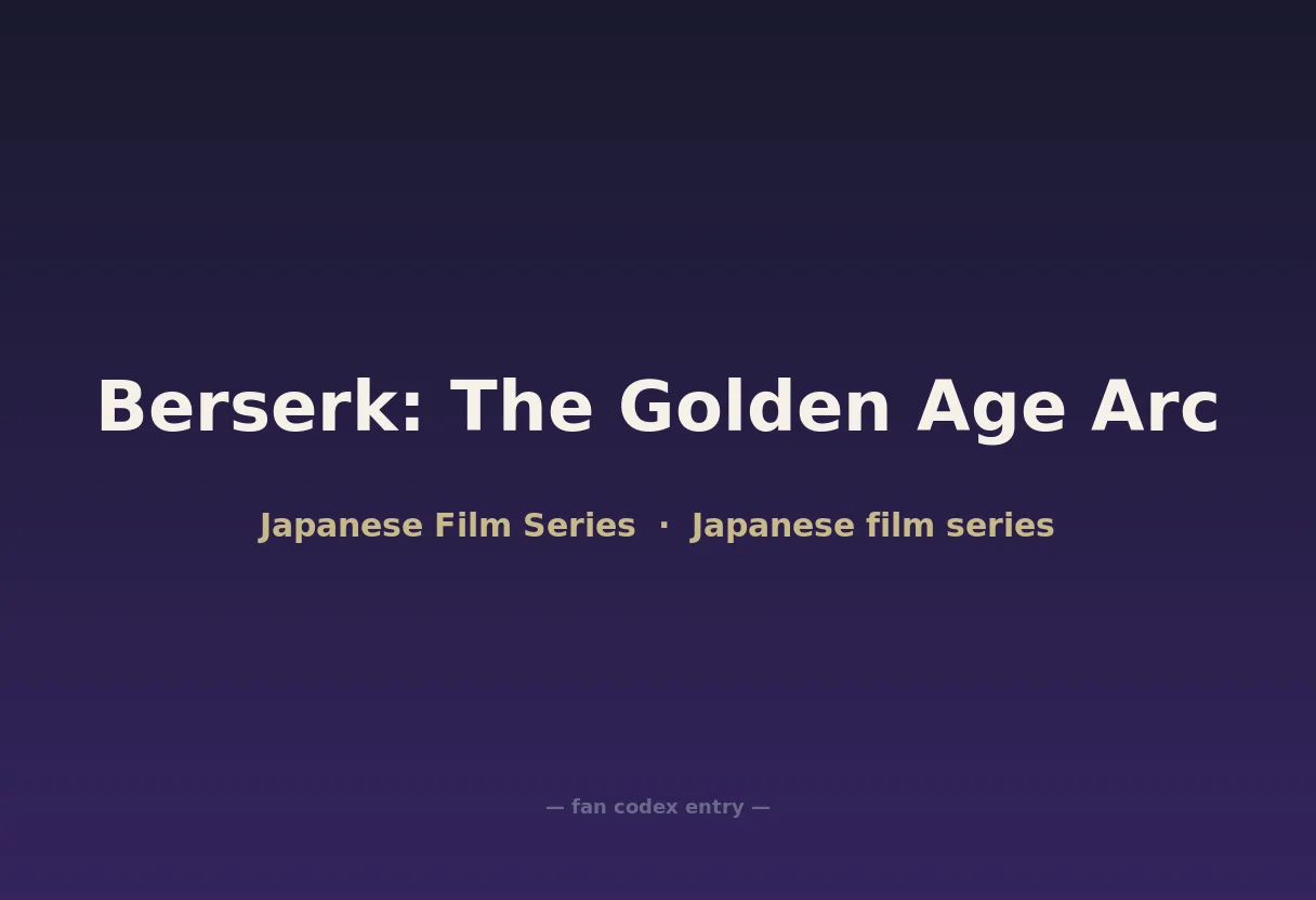 Berserk: The Golden Age Arc
