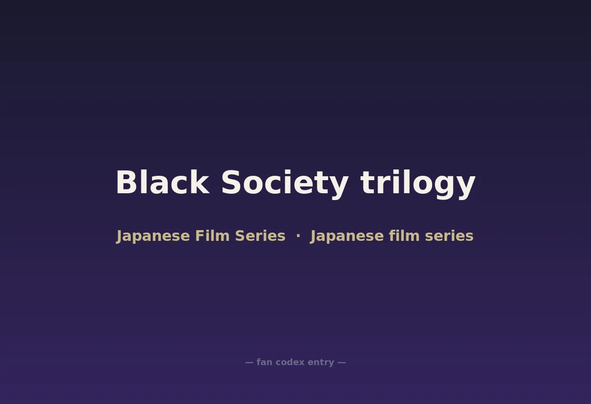 Black Society trilogy