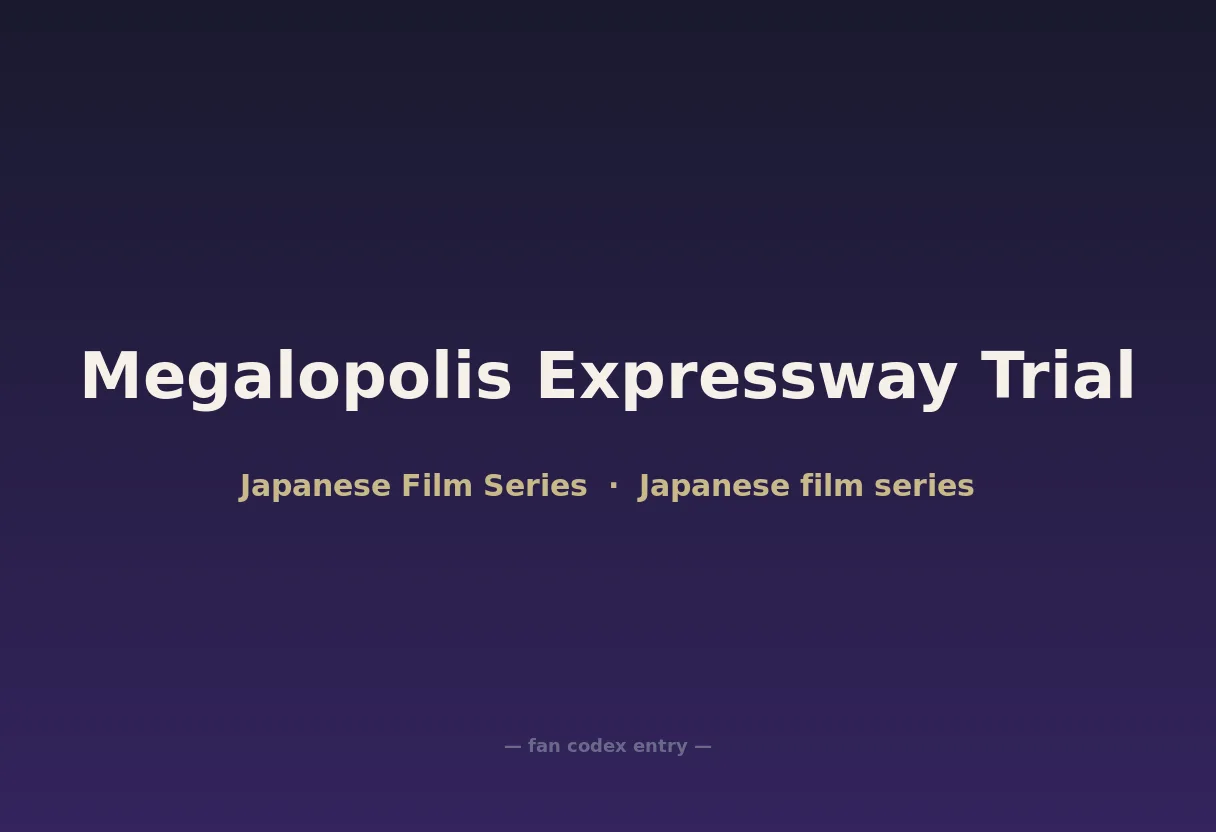 Megalopolis Expressway Trial