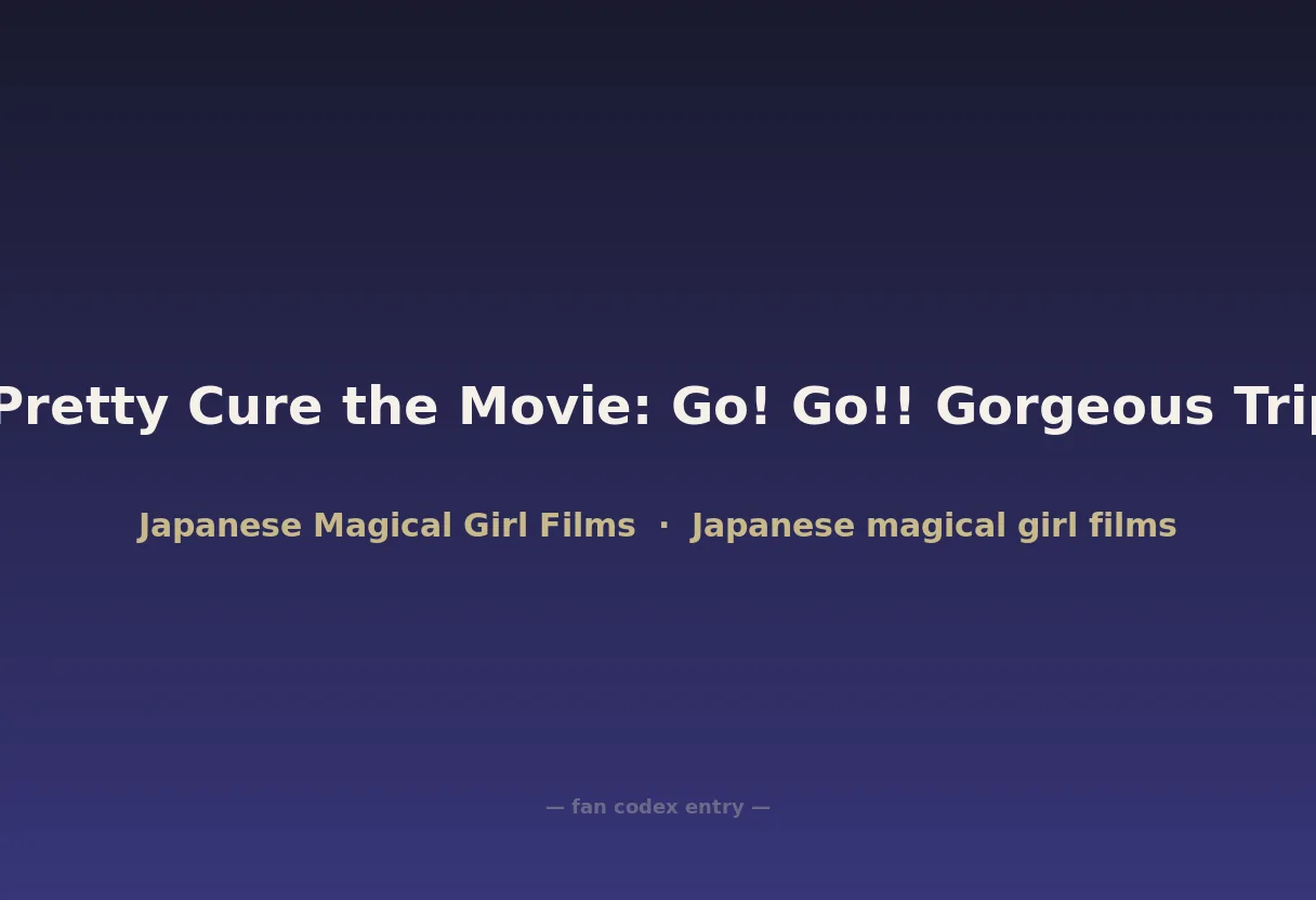 Go! Princess Pretty Cure the Movie: Go! Go!! Gorgeous Triple Feature!!!