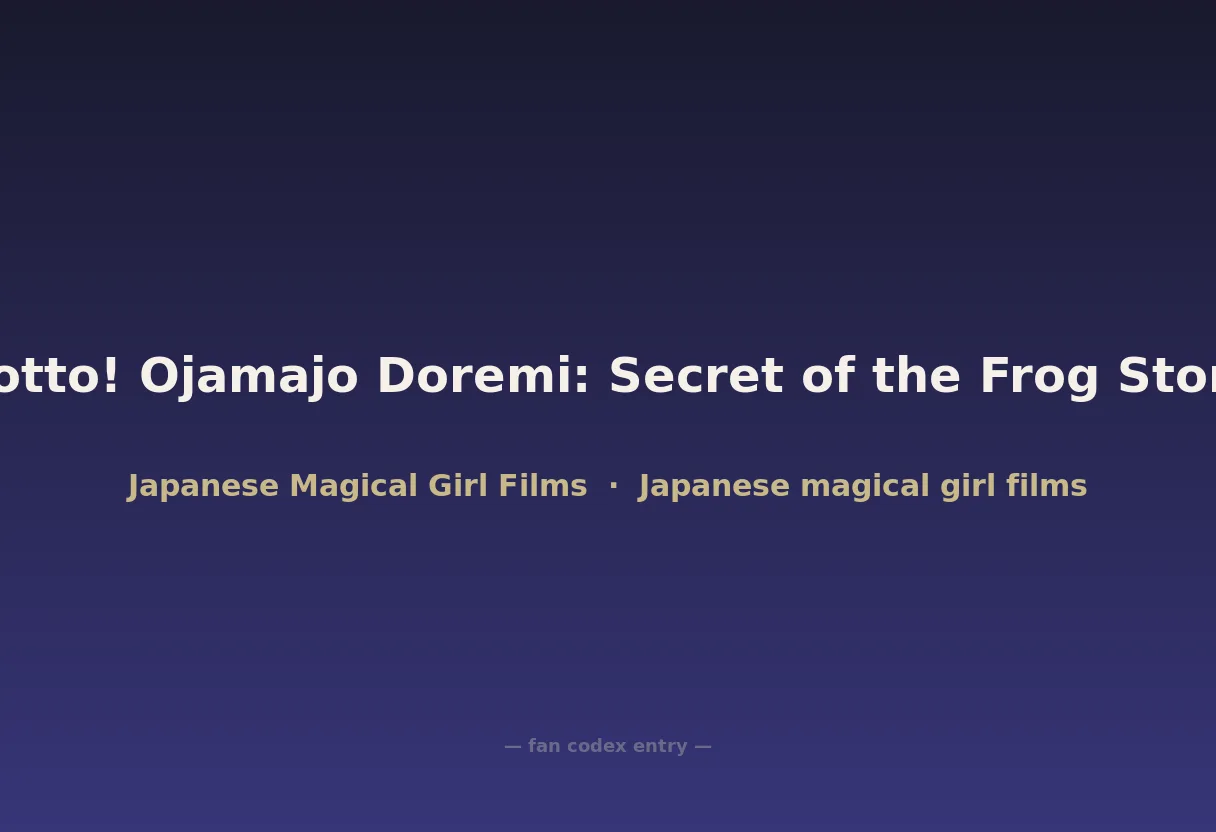Motto! Ojamajo Doremi: Secret of the Frog Stone