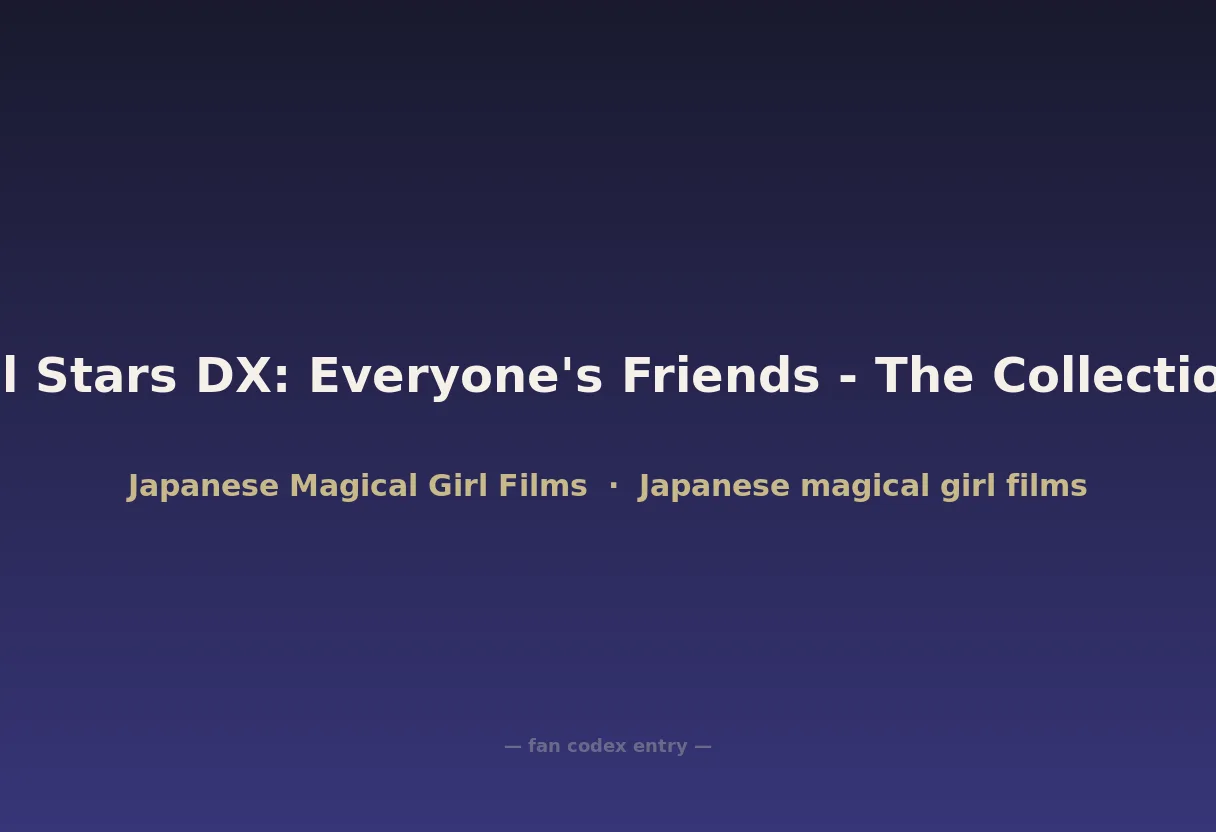 Pretty Cure All Stars DX: Everyone's Friends - The Collection of Miracles!