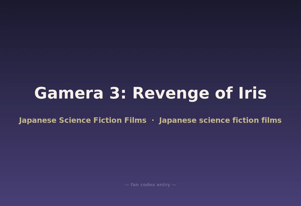 Gamera 3: Revenge of Iris