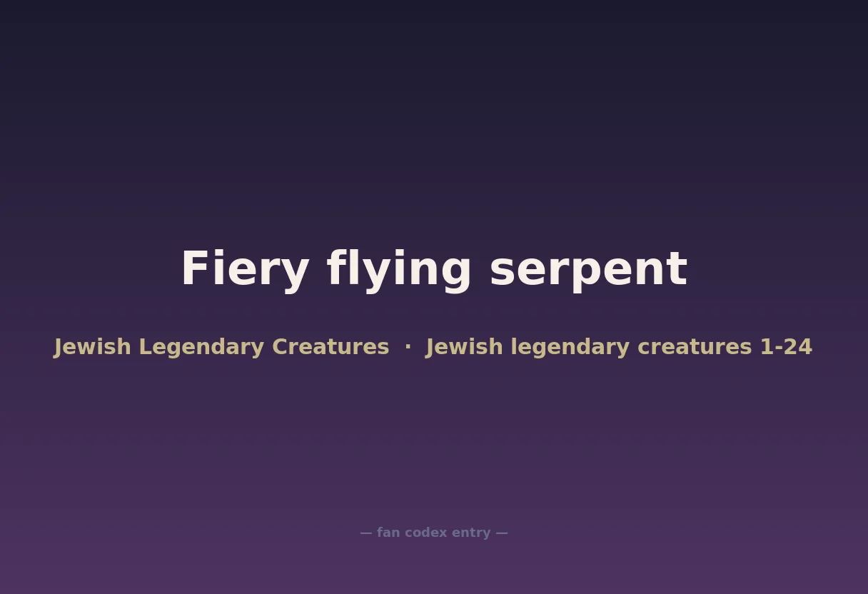 Fiery flying serpent