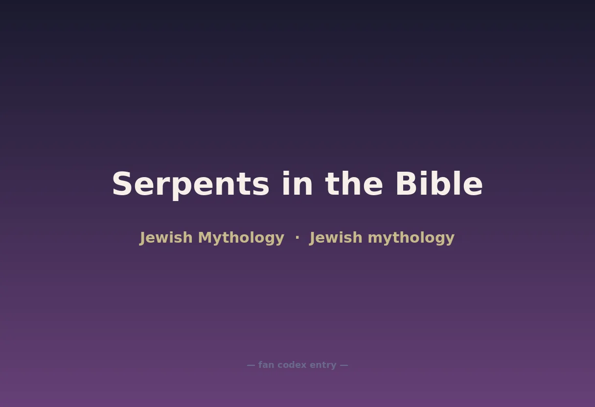 Serpents in the Bible