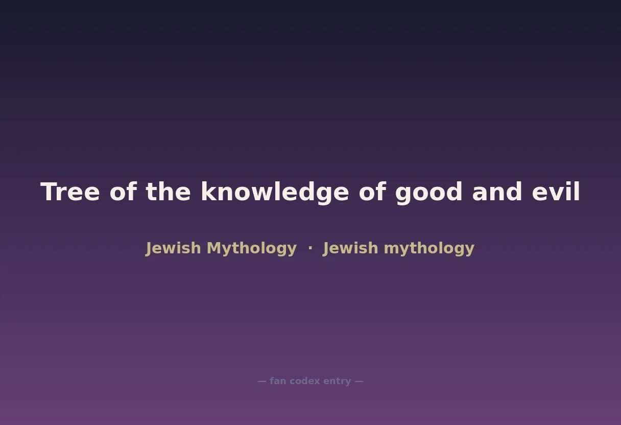 Tree of the knowledge of good and evil
