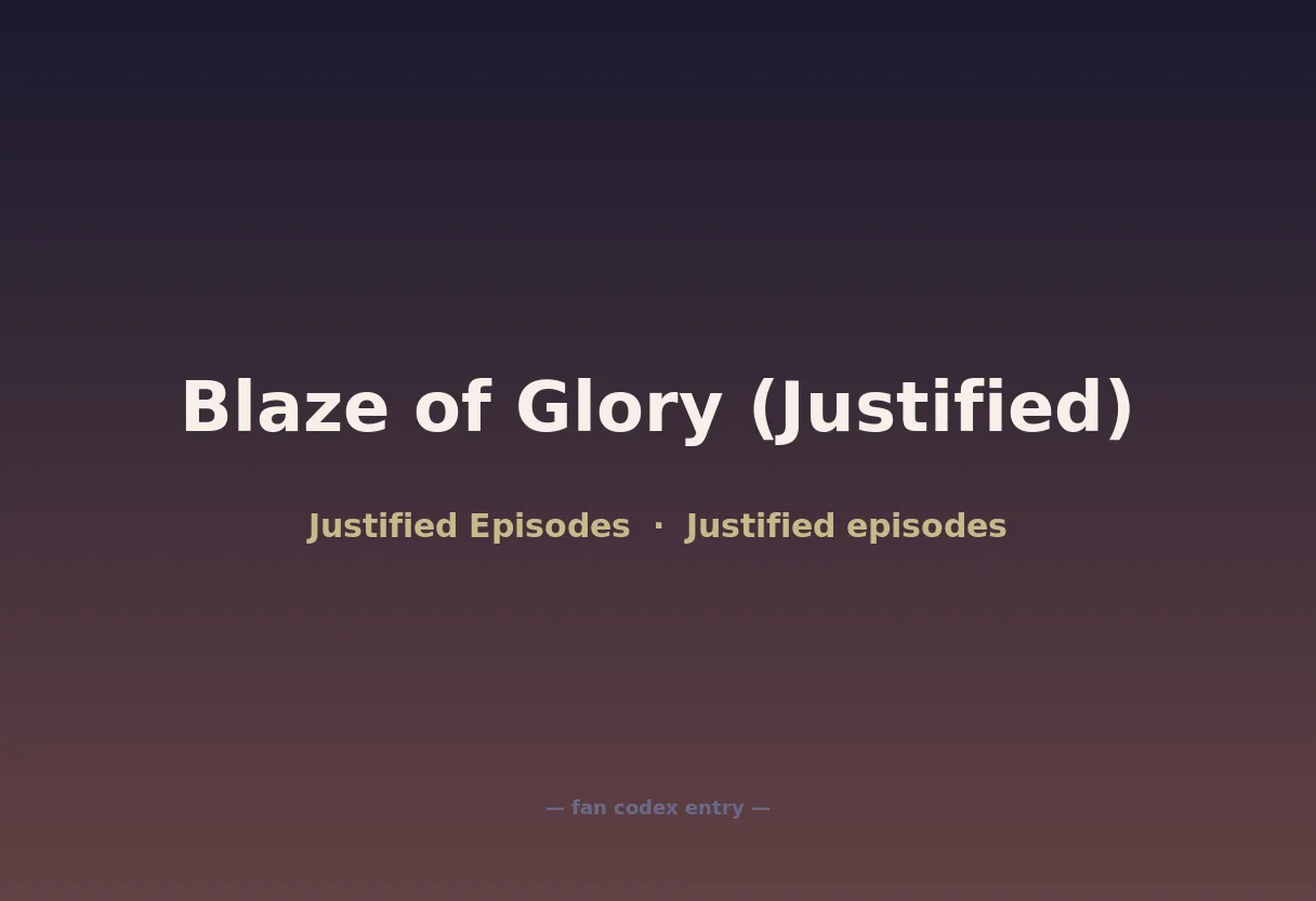 Blaze of Glory (Justified)