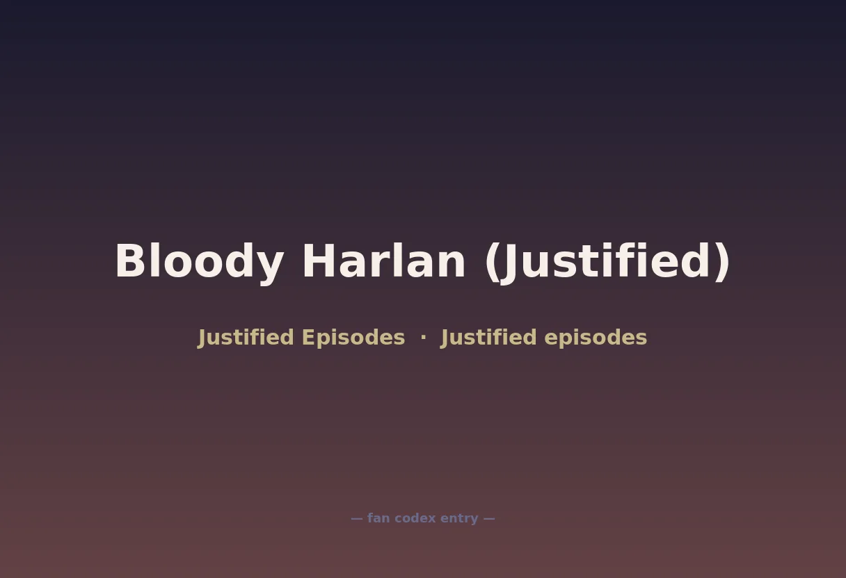 Bloody Harlan (Justified)