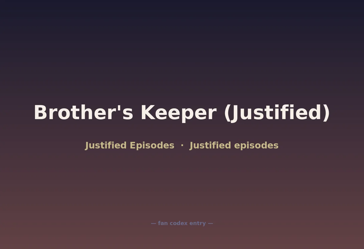 Brother's Keeper (Justified)