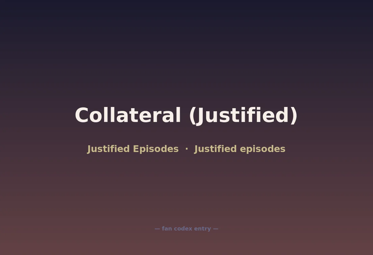 Collateral (Justified)
