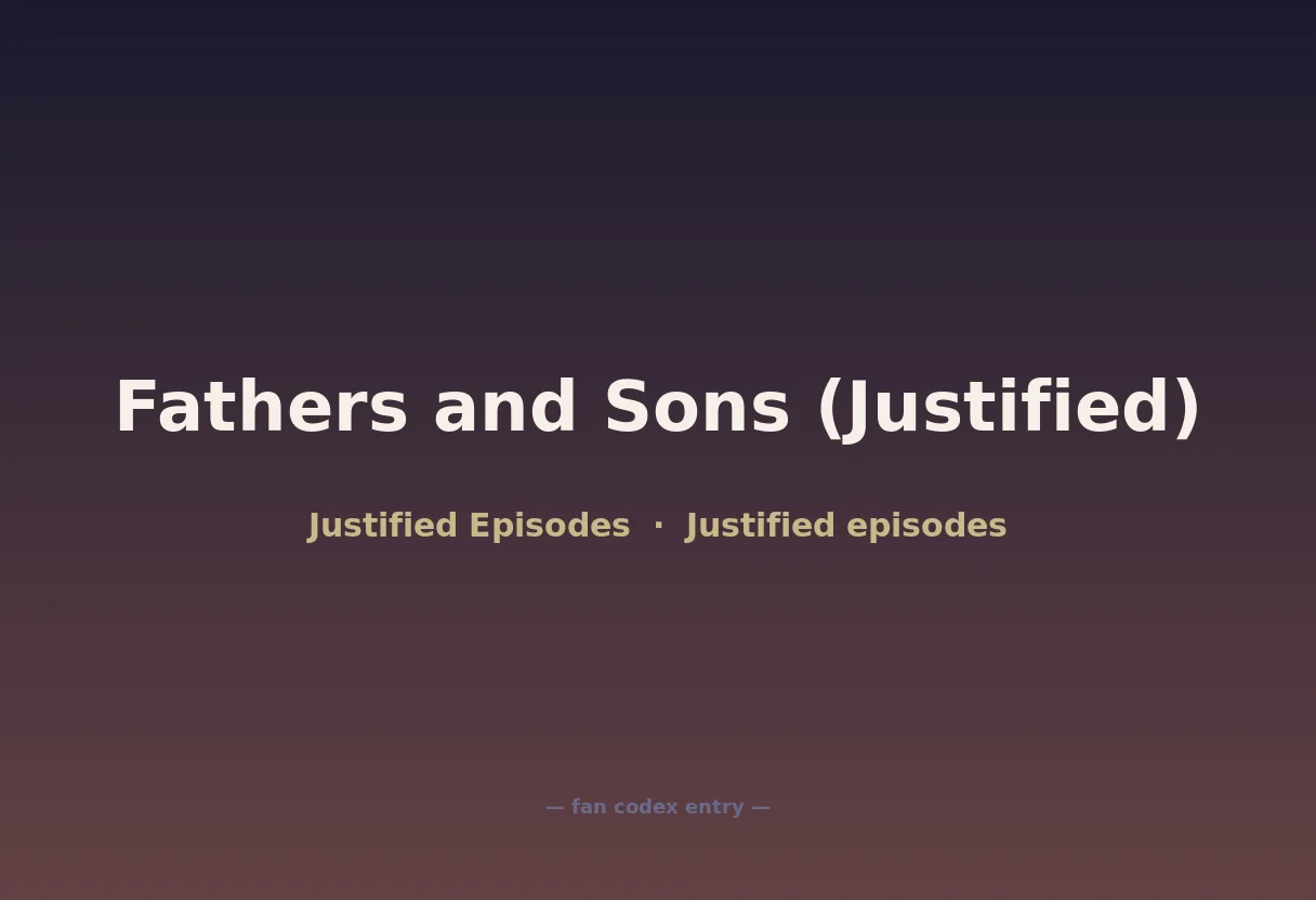 Fathers and Sons (Justified)