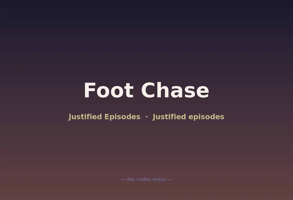 Foot Chase