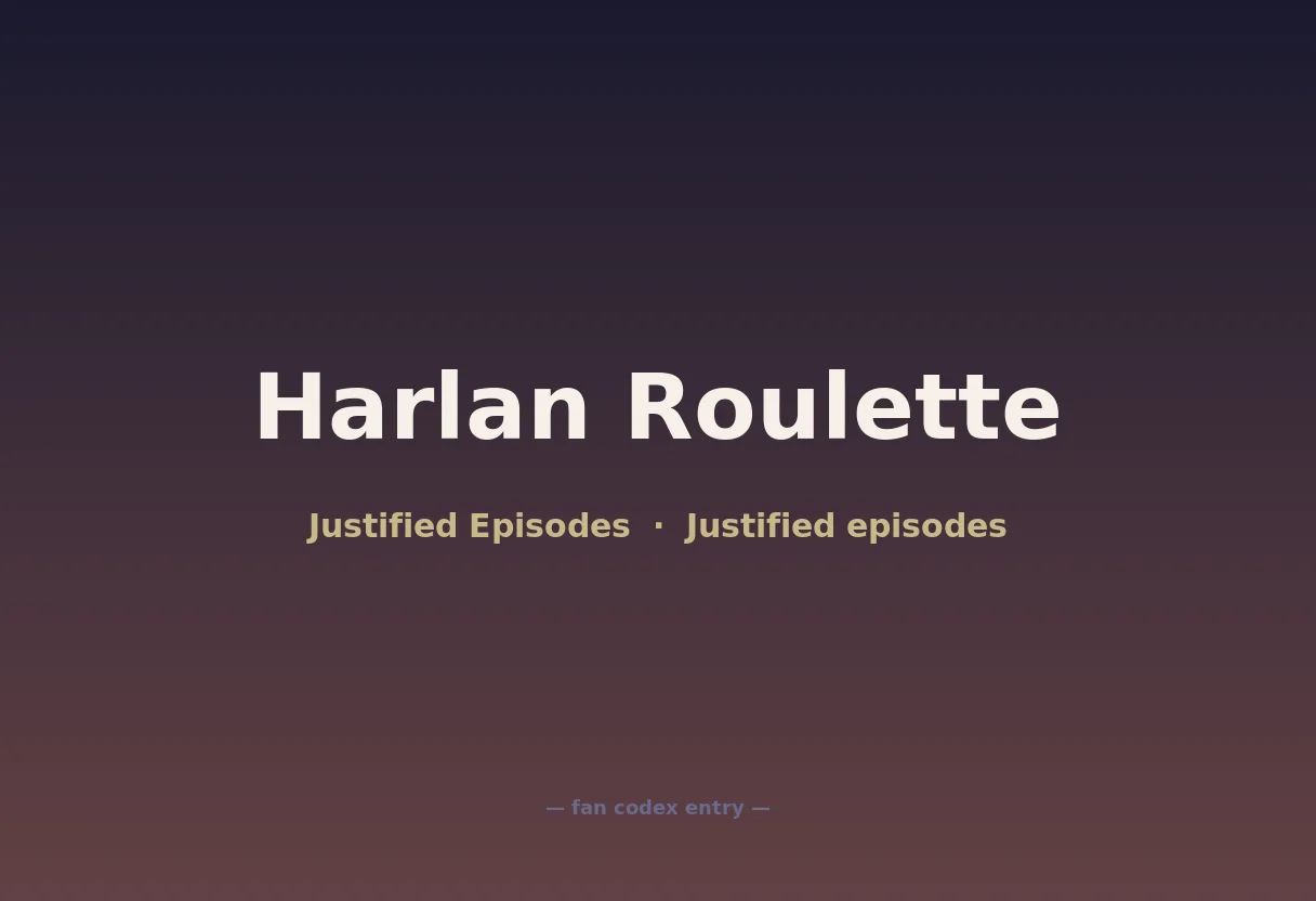 Harlan Roulette