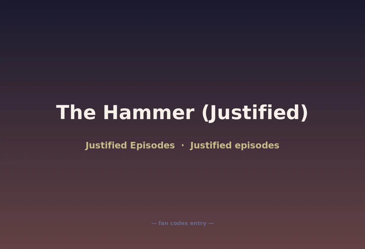 The Hammer (Justified)