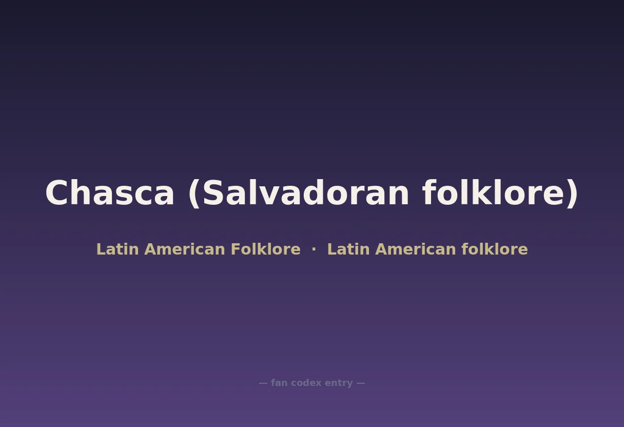 Chasca (Salvadoran folklore)