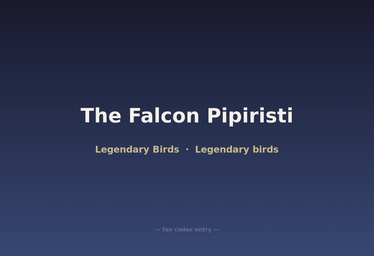 The Falcon Pipiristi