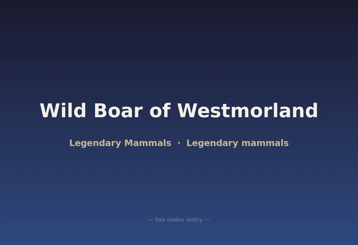 Wild Boar of Westmorland