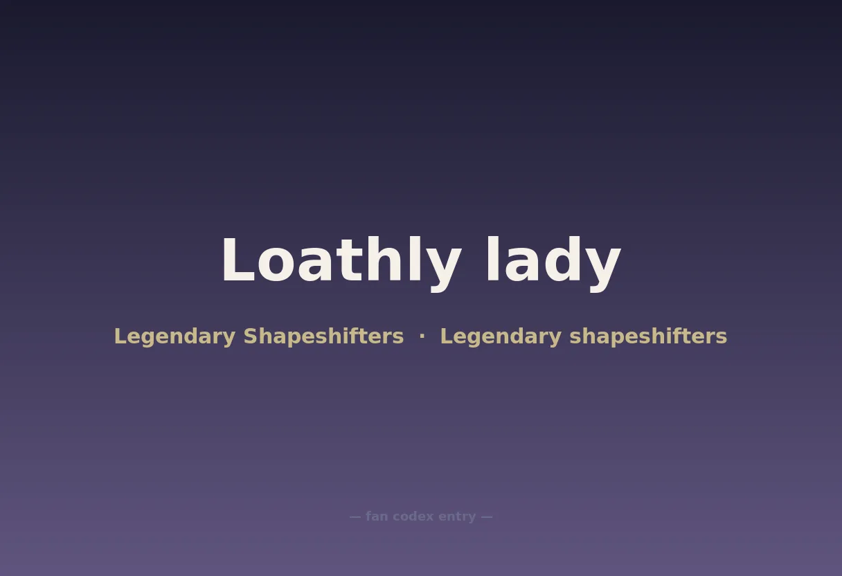 Loathly lady