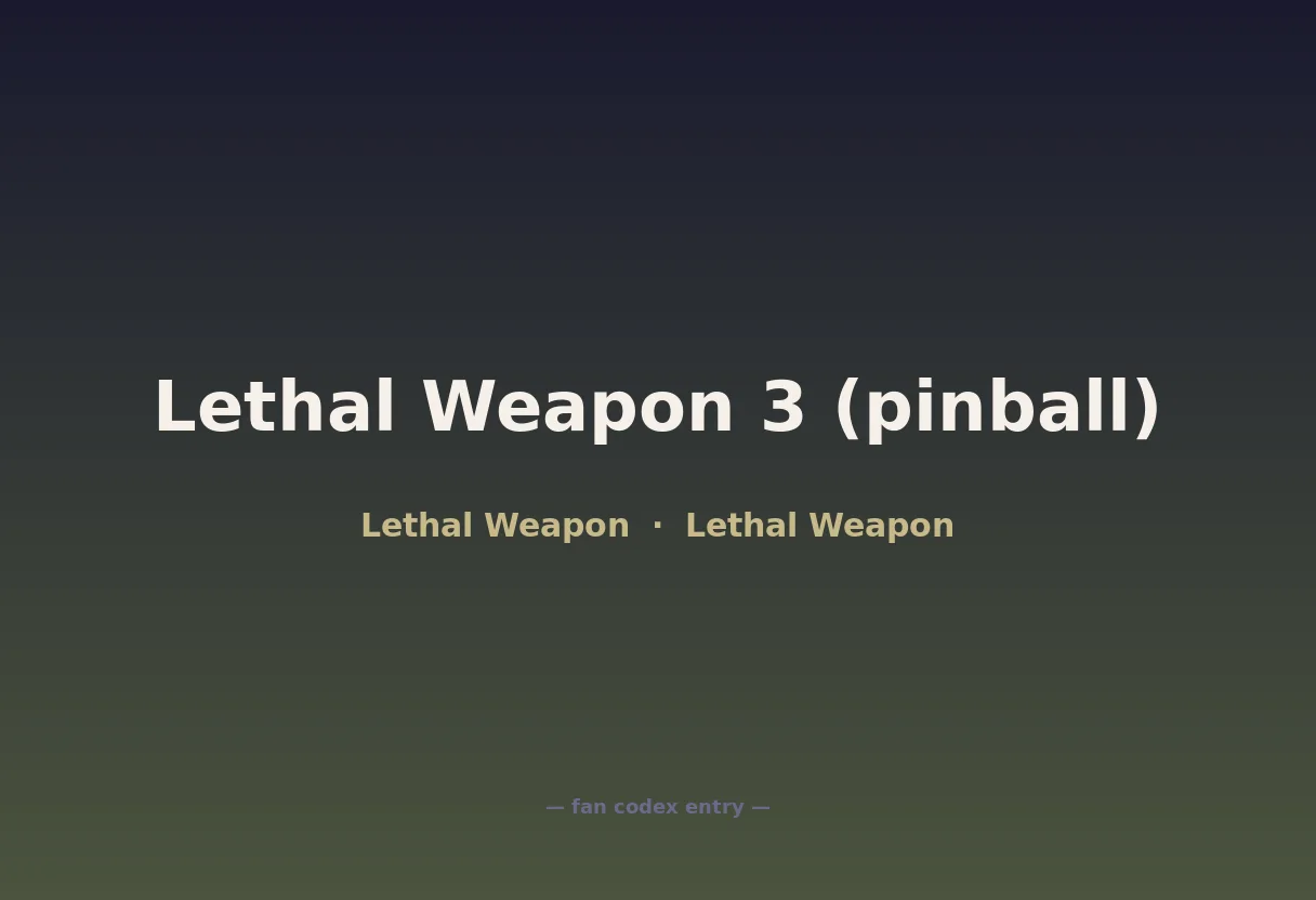 Lethal Weapon 3 (pinball)