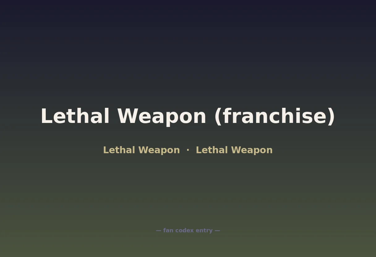 Lethal Weapon (franchise)