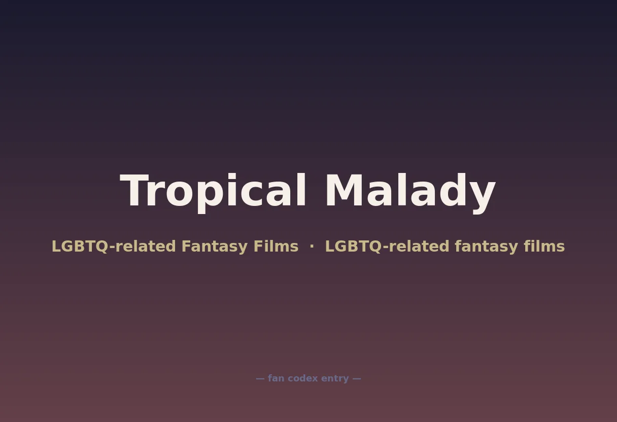 Tropical Malady