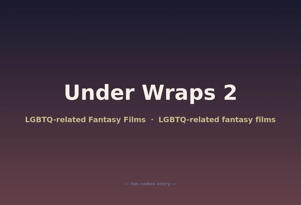 Under Wraps 2