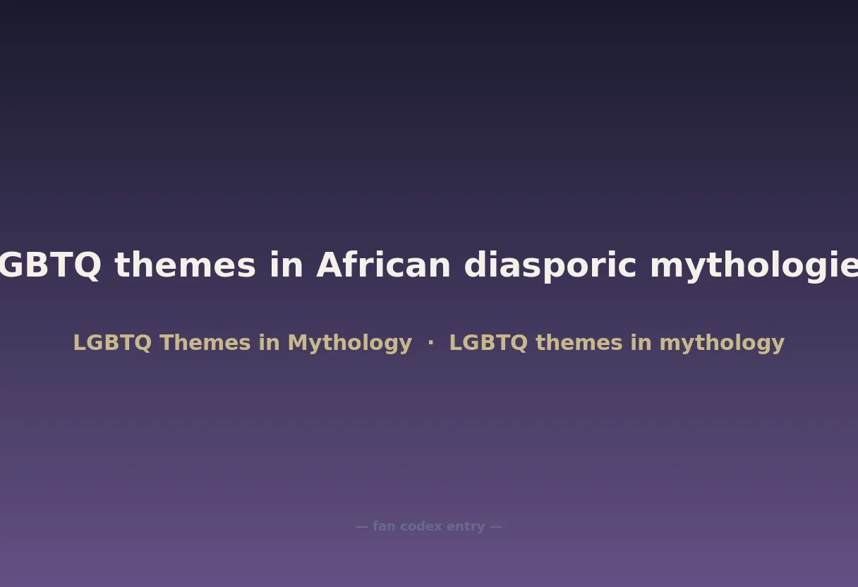 LGBTQ themes in African diasporic mythologies