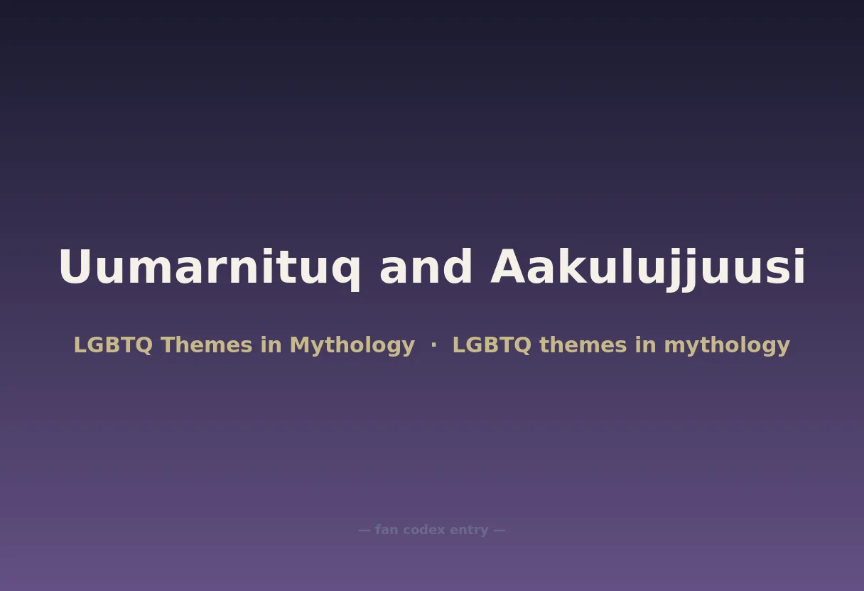 Uumarnituq and Aakulujjuusi