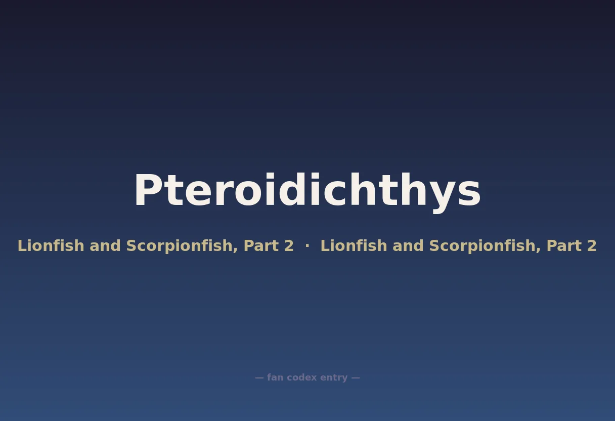 Pteroidichthys