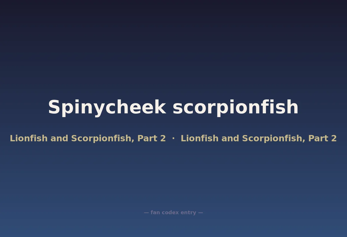Spinycheek scorpionfish