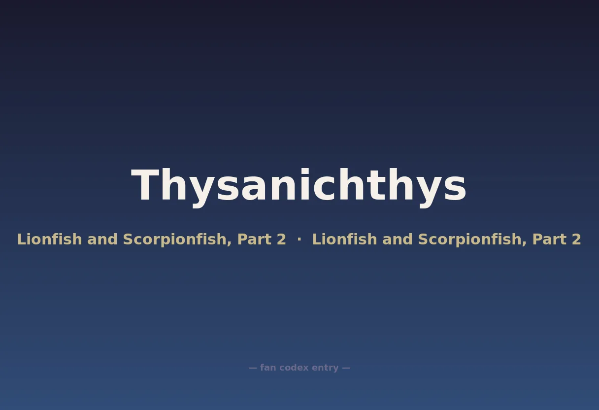 Thysanichthys