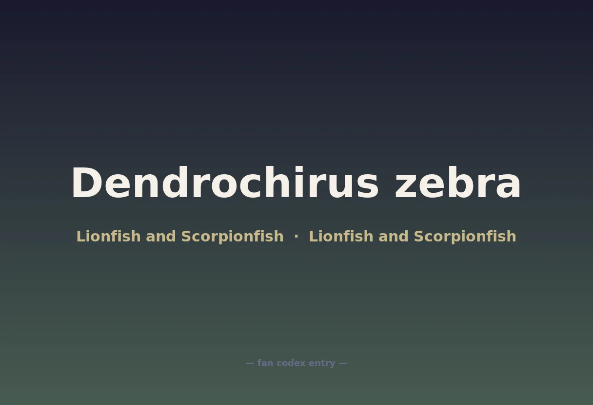 Dendrochirus zebra