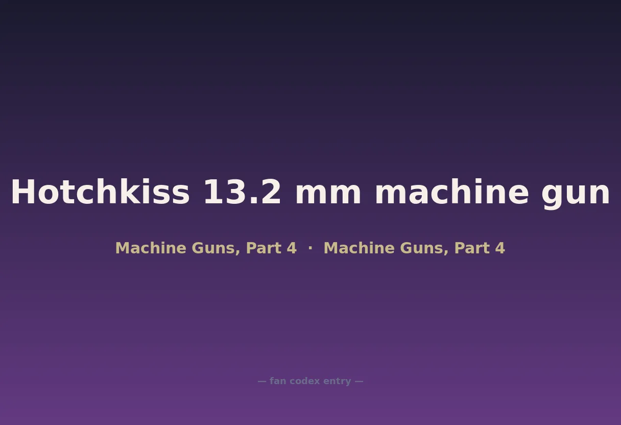 Hotchkiss 13.2 mm machine gun