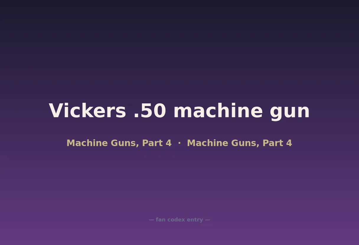 Vickers .50 machine gun
