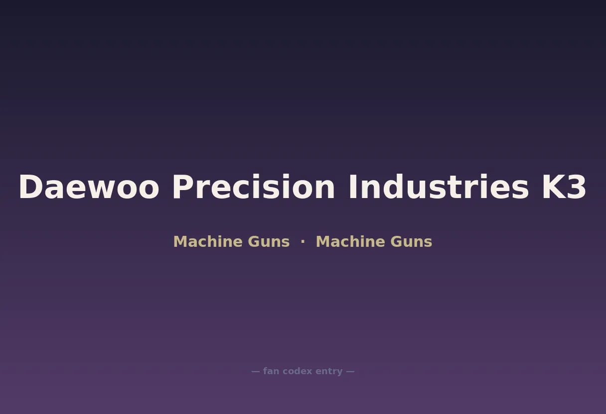 Daewoo Precision Industries K3