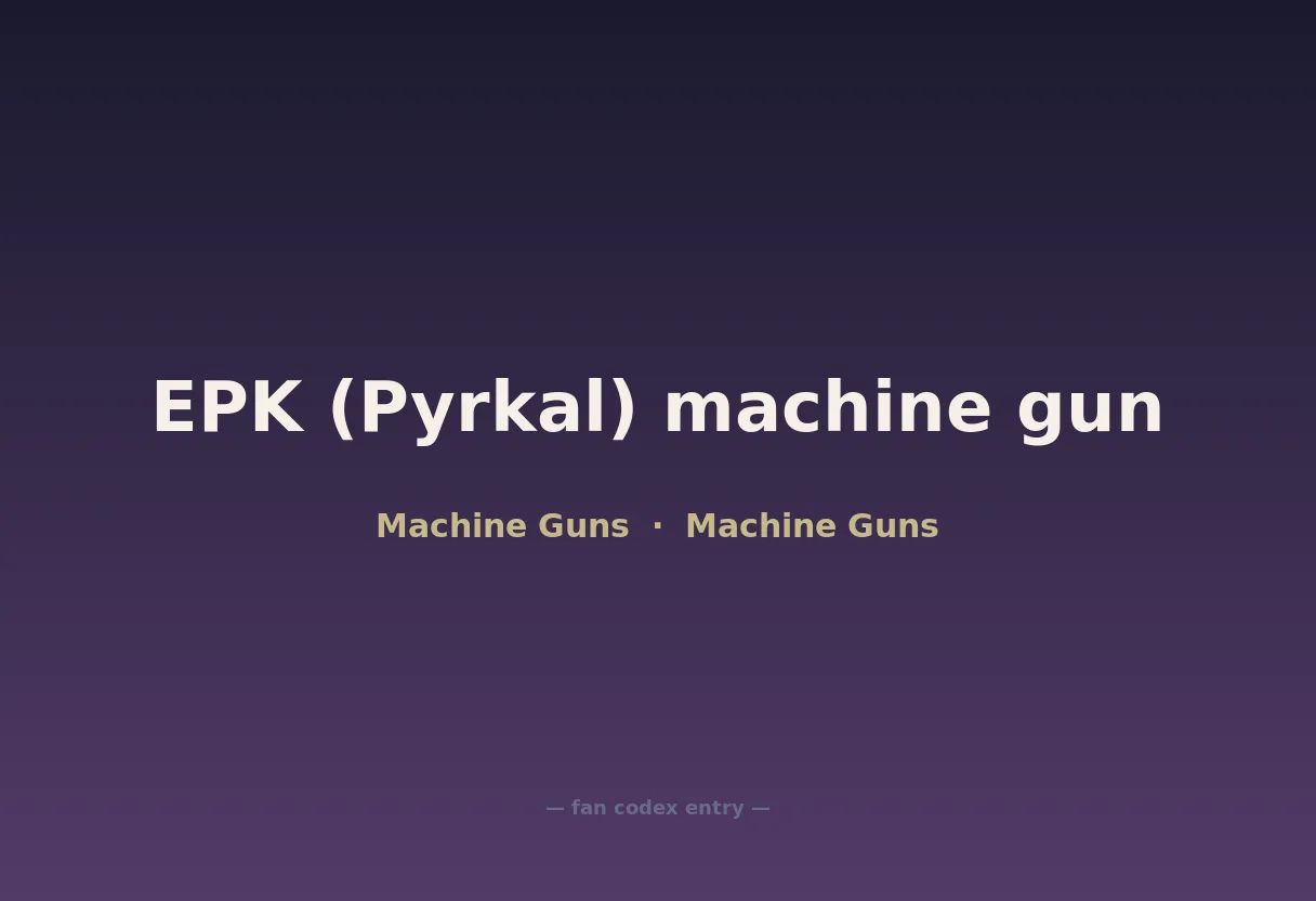 EPK (Pyrkal) machine gun