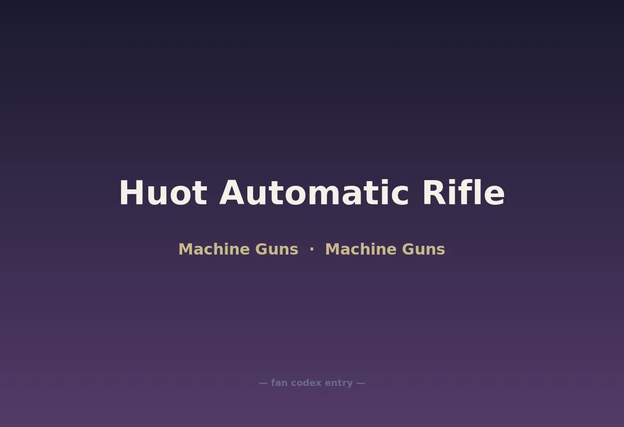 Huot Automatic Rifle