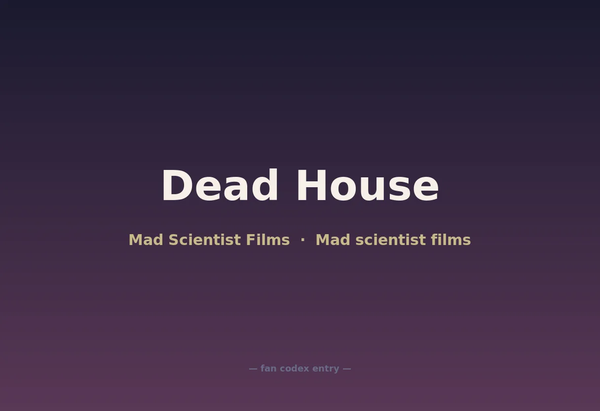 Dead House