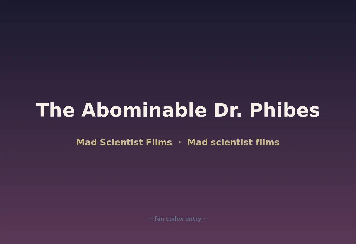 The Abominable Dr. Phibes