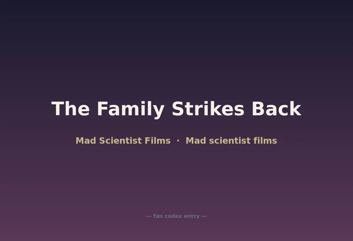 The Family Strikes Back