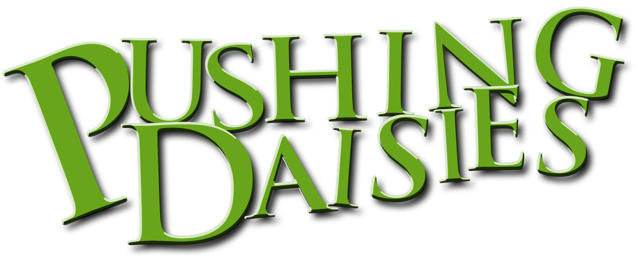 Pushing Daisies