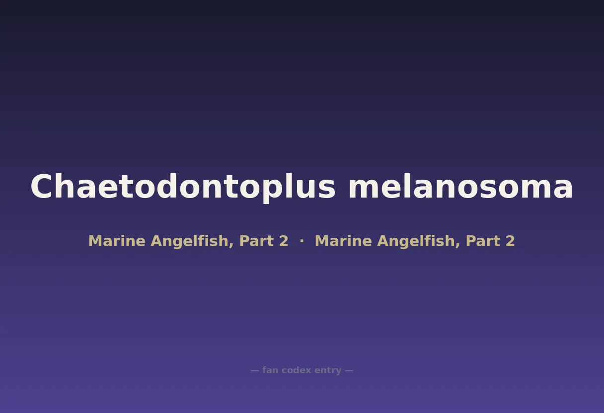 Chaetodontoplus melanosoma