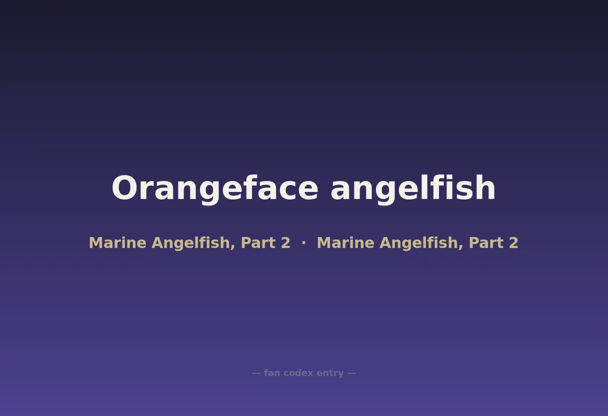 Orangeface angelfish