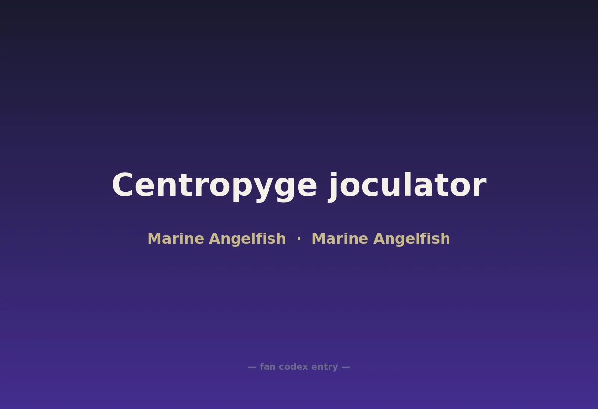 Centropyge joculator