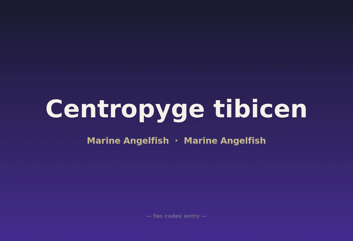 Centropyge tibicen