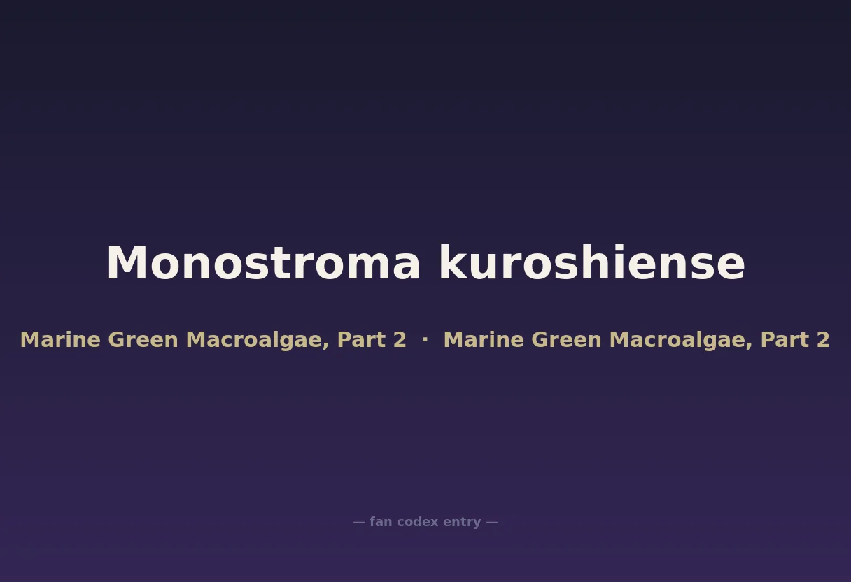 Monostroma kuroshiense